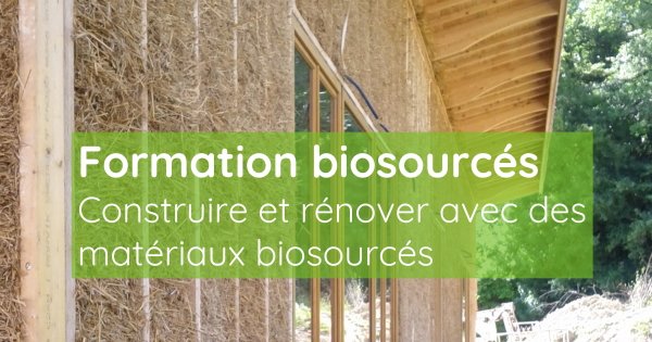 Construire et rénover avec des matériaux biosourcés